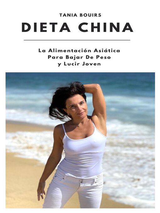 Cover image for DIETA CHINA. La Alimentación Asiática Para Bajar De Peso y Lucir Joven